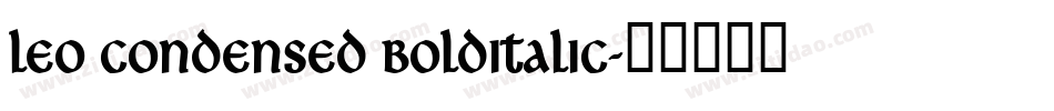 Leo Condensed BoldItalic字体转换